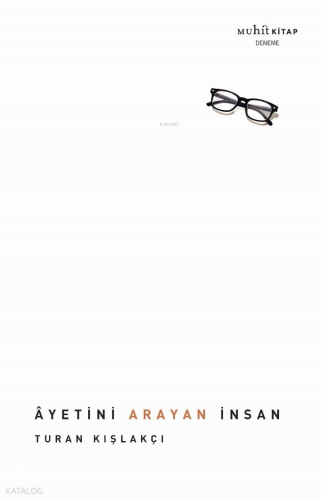 Âyetini Arayan İnsan