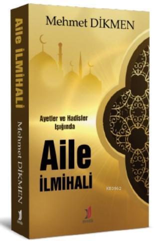 Ayetler ve Hadisler Işığında Aile İlmihali