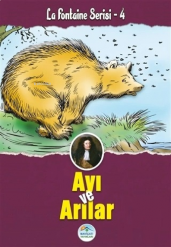 Ayı ve Arılar - La Fontaine Serisi 4