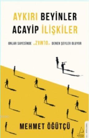 Aykırı Beyinler Acayip İlişkiler
