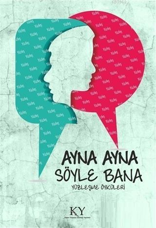 Ayna Ayna Söyle Bana; Yüzleşme Öyküleri