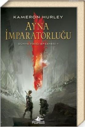 Ayna İmparatorluğu (Dünya Yıkıcı Efsanesi 1)