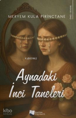 Aynadaki İnci Taneleri