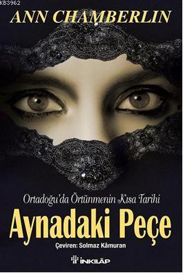 Aynadaki Peçe; Ortadoğu'da Örtünmenin Kısa Tarihi