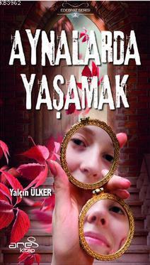 Aynalarda Yaşamak