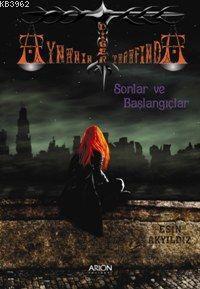 Aynanın Diğer Tarafında; Sonlar ve Başlangıçlar 1. Kitap
