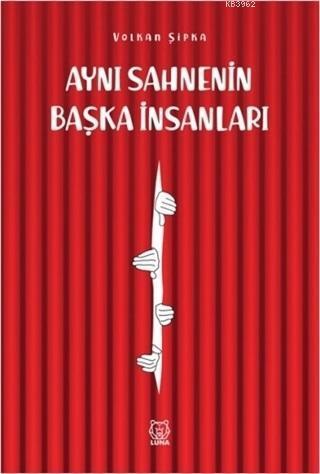 Aynı Sahnenin Başka İnsanları