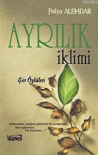 Ayrılık İklimi; Şiir Öyküleri
