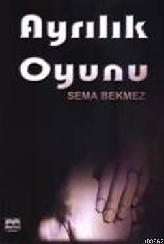 Ayrılık Oyunu