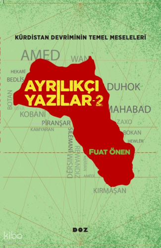 Ayrılıkçı Yazılar -2- Kürdistan Meselesinin Temel Meseleleri