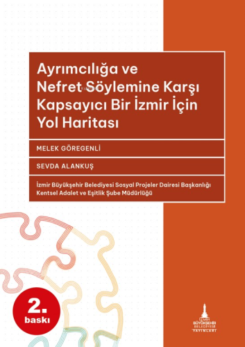 Ayrımcılığa ve Nefret Söylemine Karşı Kapsayıcı Bir İzmir için Yol Har