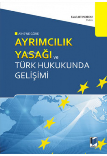 Ayrımcılık Yasağı ve Türk Hukukunda Gelişimi