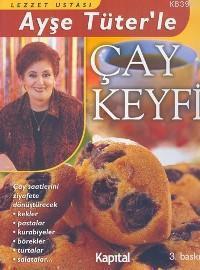 Ayşe Tüter´le Çay Keyfi