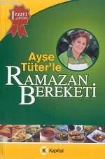 Ayşe Tüter´le Ramazan Bereketi