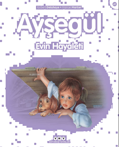 Ayşegül 41 - Evin Hayaleti