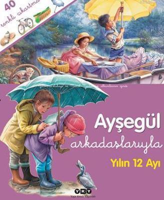 Ayşegül Arkadaşlarıyla; Yılın 12 Ayı