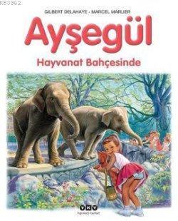 Ayşegül - Hayvanat Bahçesinde