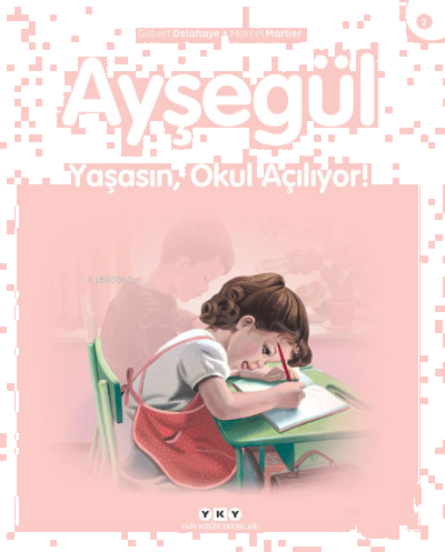 Ayşegül - Yaşasın Okul Açılıyor