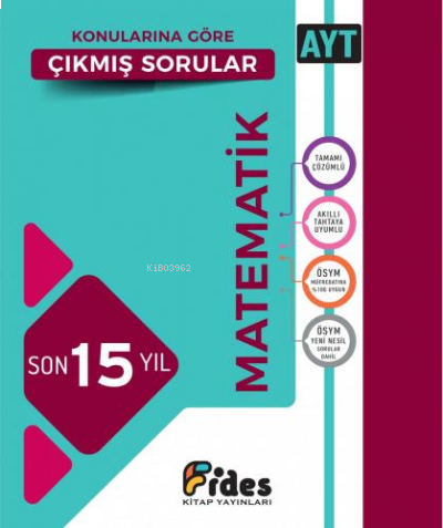 Ayt Matematik Son 15 Yıl Konularına Göre Çıkmış Sorular
