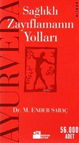 Ayurveda Sağlıklı Zayıflamanın Yolları