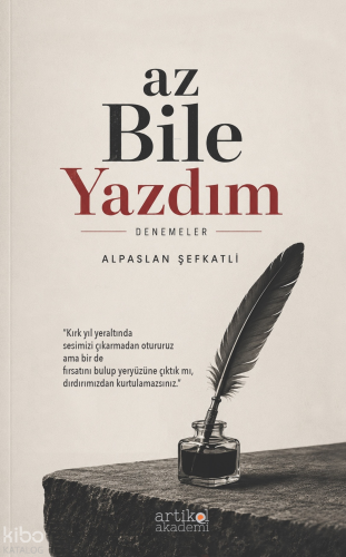 Az Bile Yazdım