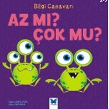 Az Mı Çok Mu ?; Bilgi Canavarı