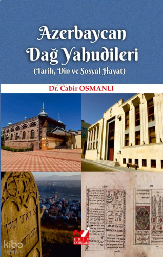 Azerbaycan Dağ Yahudileri;Tarih, Din ve Sosyal Hayat