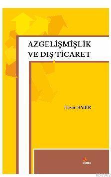Azgelişmişlik ve Dış Ticaret