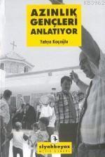 Azınlık Gençleri Anlatıyor