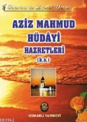 Aziz Mahmud Hüdayi Hazretleri