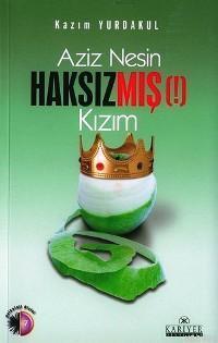 Aziz Nesin Haksızmış (!) Kızım