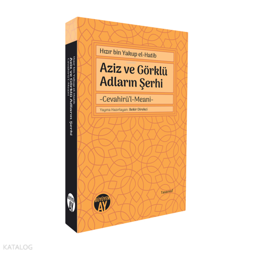 Aziz ve Görklü Adların Şerhi;Cevahirü’l-Meani