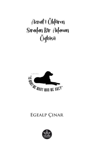 Azrail’i Öldüren Sıradan Bir Adamın Öyküsü