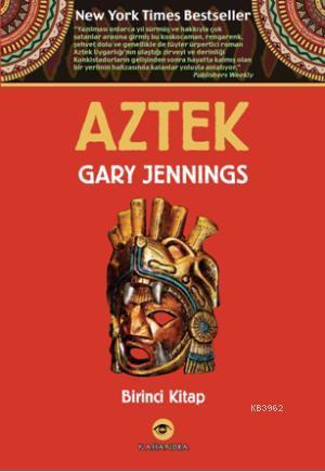 Aztek  Birinci Kitap