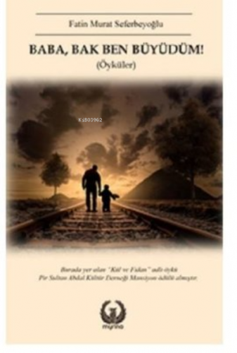 Baba, Bak Ben Büyüdüm!