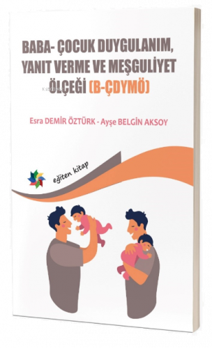 Baba- Çocuk Duygulanım, Yanıt Verme Ve Meşguliyet Ölçeği