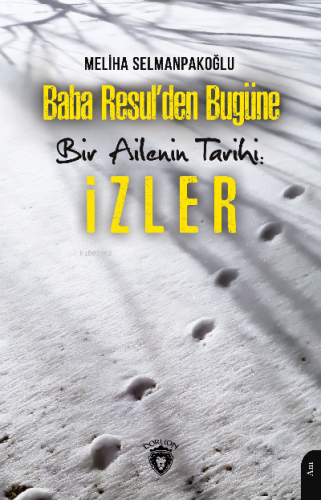 Baba Resul’den Bugüne Bir Ailenin Tarihi İzler