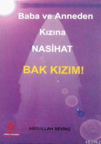 Baba ve Anneden Kızına Nasihat Canıım Kızım Benim