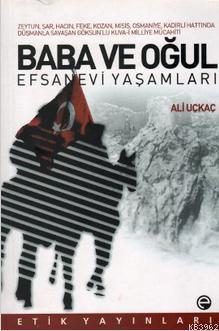 Baba ve Oğul - Efsanevi Yaşamları; Zeytun, Şar, Hacın, Feke, Kozan, Mi