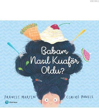 Babam Nasıl Kuaför Oldu?