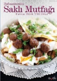 Babanemin Saklı Mutfağı 'Hatay Mutfağı'