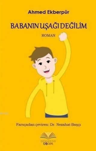 Babanın Uşağı Değilim