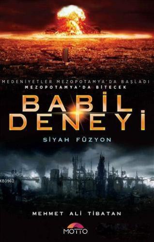 Babil Deneyi; Siyah Füzyon