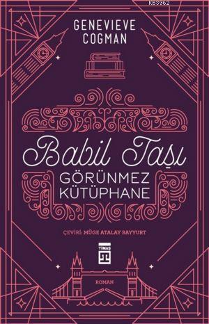 Babil Taşı; Görünmez Kütüphane