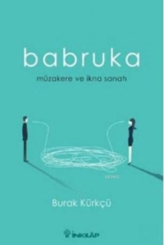 Babruka; Müzakere ve İkna Sanatı