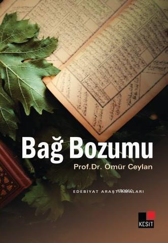 Bağ Bozumu; Edebiyat Araştırmaları