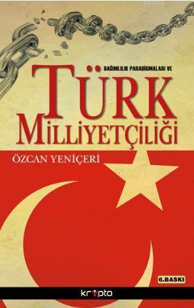 Bağımlılık Paradigmaları ve Türk Milliyetçiliği
