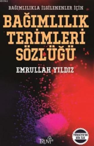 Bağımlılık Terimleri Sözlüğü