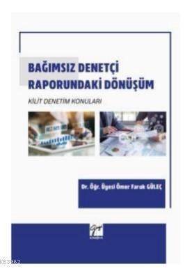 Bağımsız Denetçi Raporundaki Dönüşüm Kilit Denetim Konuları
