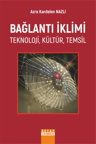 Bağlantı İklimi Teknoloji, Kültür, Temsil